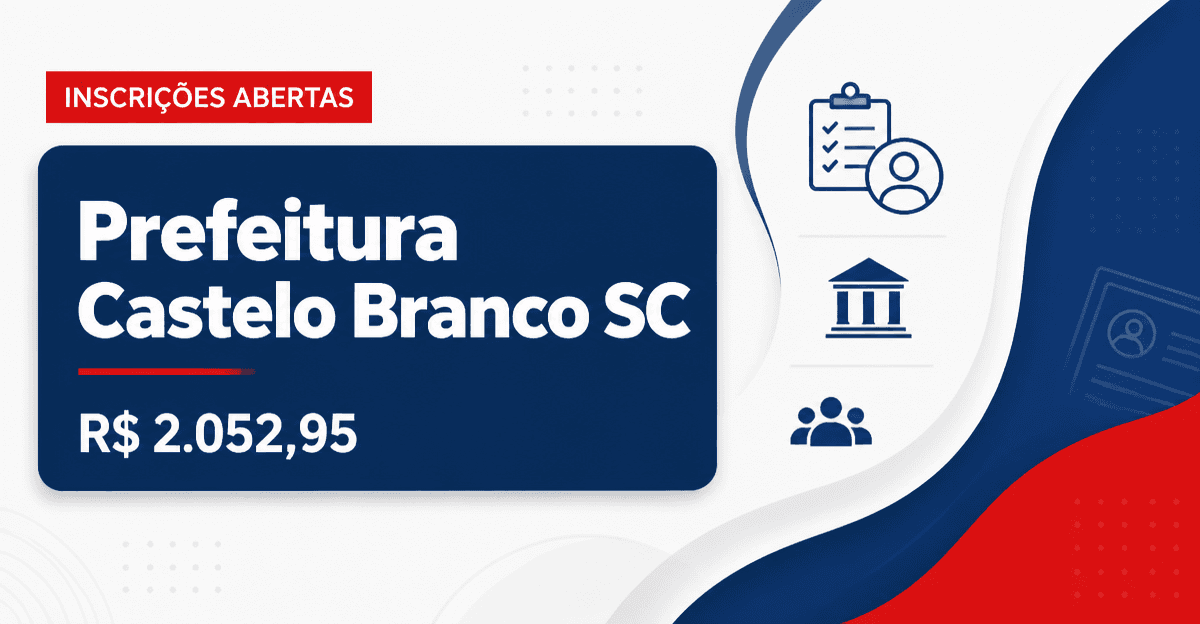 Prefeitura de Presidente Castelo Branco: Prefeitura de Presidente Castello Branco - SC abre seleção para Professor de Ed - Prefeitura de Presidente Castelo Branco