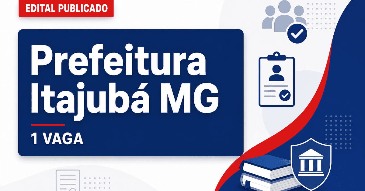 Processo seletivo Prefeitura de Itajubá MG abre 1 vaga para assistente social - Prefeitura de Itajubá