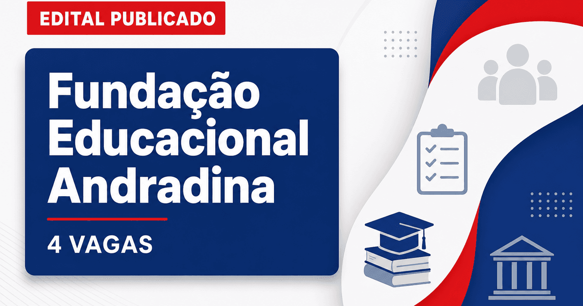 Processo seletivo Fundação Educacional de Andradina SP abre 4 vagas - Fundação Educacional de Andradina