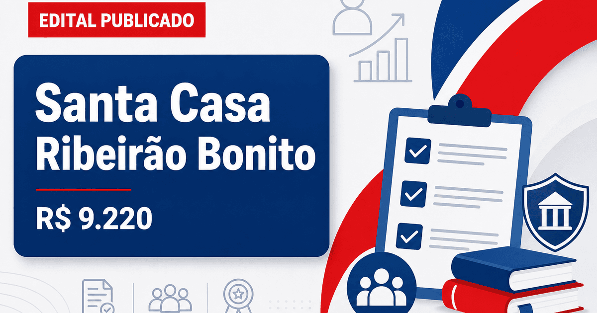 Santa Casa de Ribeirão Bonito - SP publica retificações do processo seletivo com salários de até R$ 9.220,98 - Santa Casa de Ribeirão Bonito
