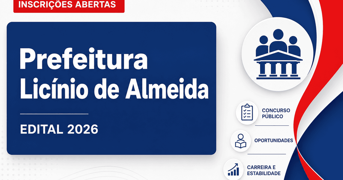 Prefeitura de Licínio de Almeida - BA prorroga inscrições do concurso público com vagas de nível médio e superior prorro - Prefeitura de Licínio de Almeida