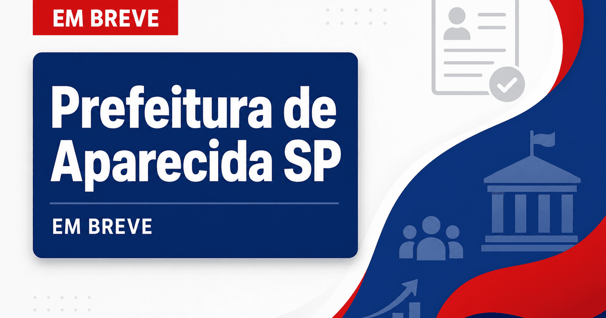 Concurso Prefeitura de Aparecida SP: nova seleção em breve para níveis fundamental, médio e superior - Prefeitura de Aparecida