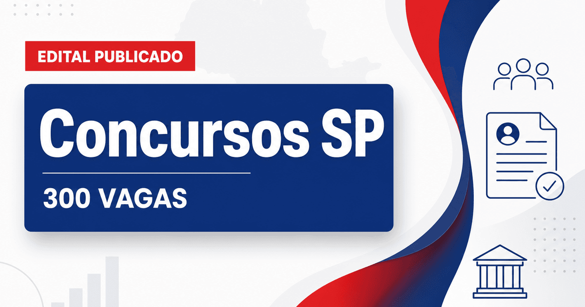 Concursos em SP: editais publicados nesta semana somam mais de 300 vagas - Vários órgãos