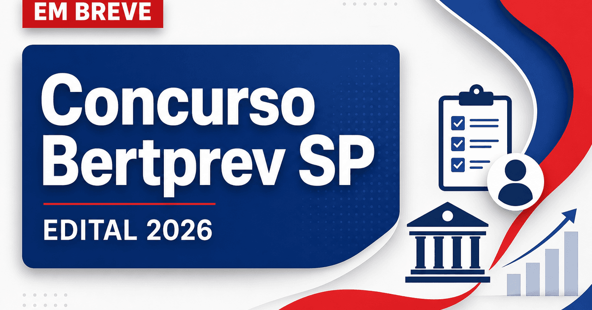 Concurso Bertprev SP: edital em breve para níveis fundamental, médio e superior - Bertprev SP