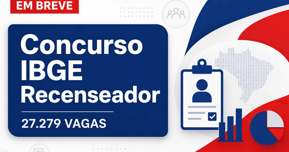 Concurso IBGE: escolha da banca para 27.279 vagas de recenseador deve ocorrer em agosto - IBGE: escolha da bancara 27.279 vagas de recenseador deve ocorrer em agosto