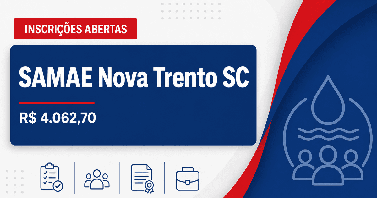 SAMAE de Nova Trento - SC abre processo seletivo com salários de até R$ 4.062,70 - SAMAE de Nova Trento