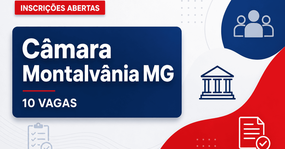 Câmara de Montalvânia: Câmara de Montalvânia - MG abre concurso público para preencher 10 vagas imediatas - Câmara de Montalvânia