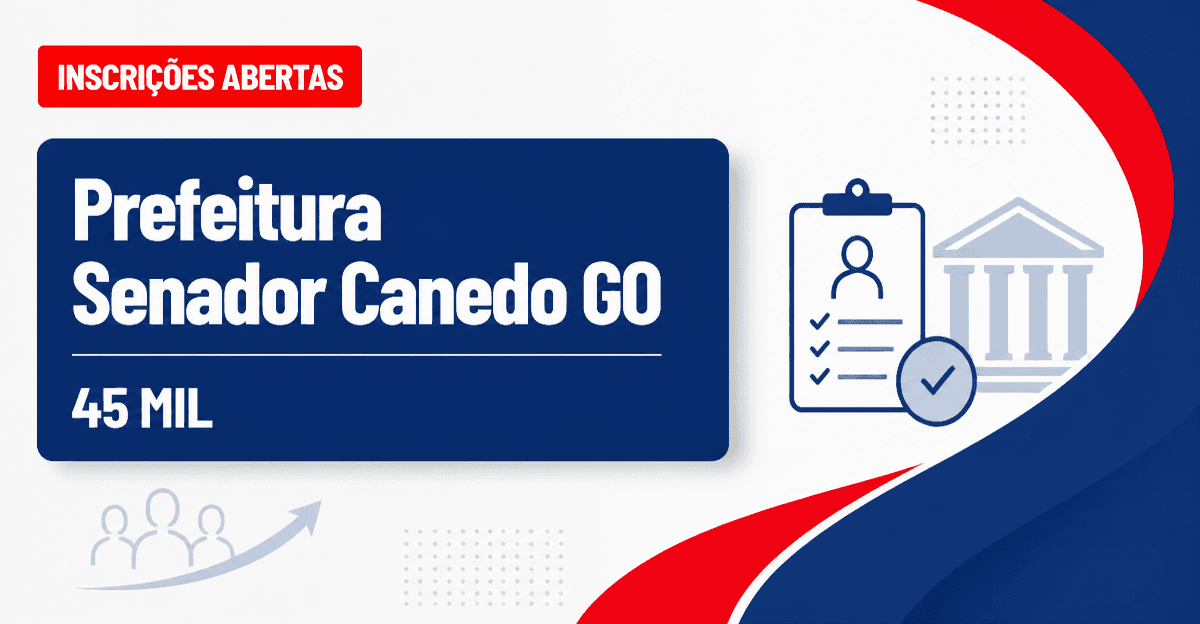 Concurso Senador Canedo GO tem mais de 45 mil inscritos - Prefeitura de Senador Canedo