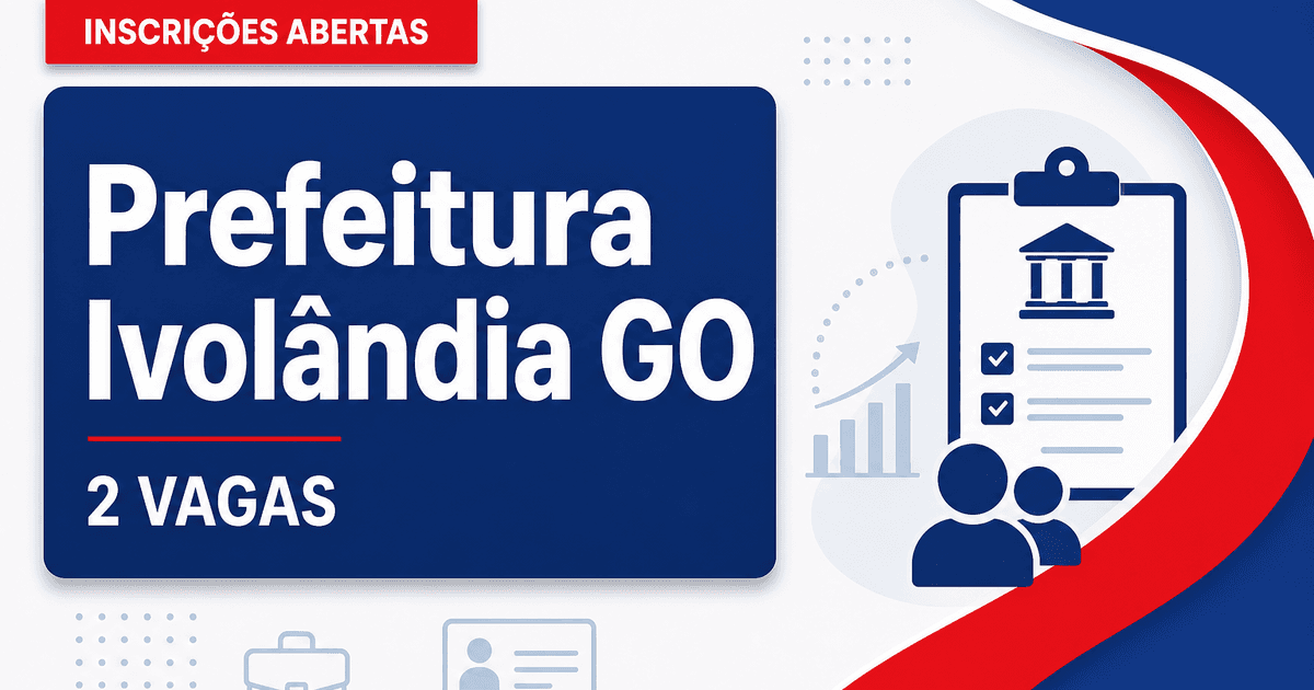 Prefeitura de Ivolândia: Prefeitura de Ivolândia - GO abre processo seletivo para cargos de nível fundamental e superior - Prefeitura de Ivolândia