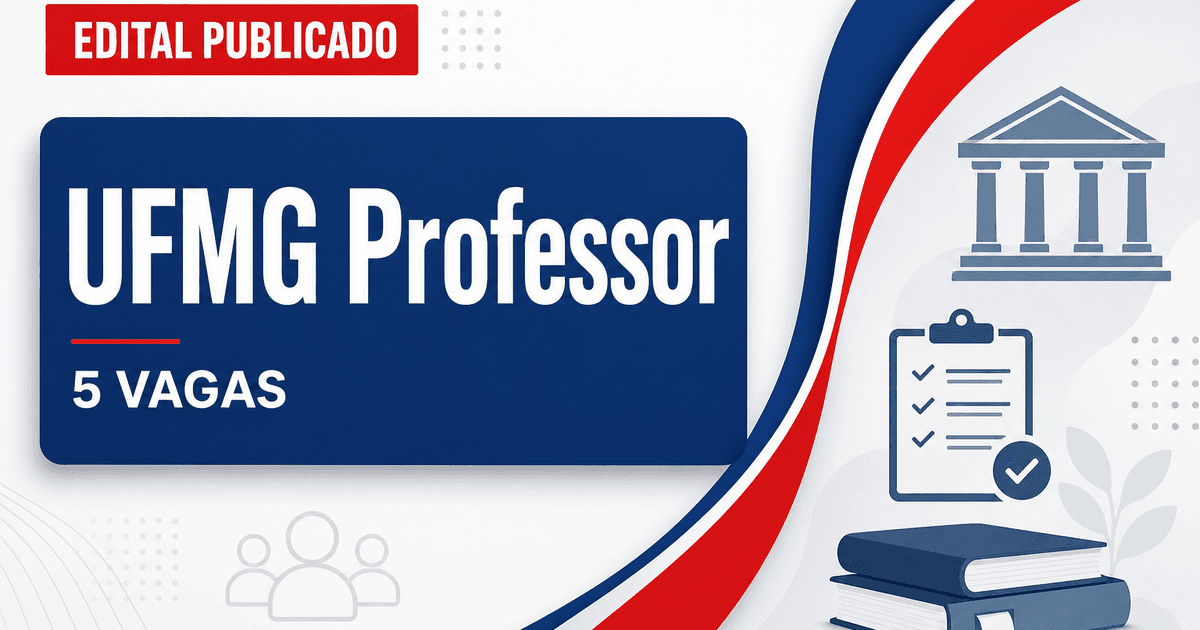 Concurso Universidade Federal de Minas Gerais oferece 5 vagas para professor - Universidade Federal de Minas Gerais