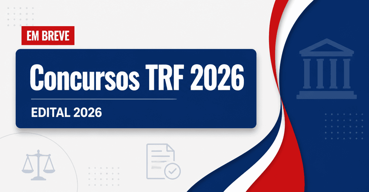 Concursos TRF: veja os editais previstos para sair este ano - s TRF: veja os editais previstosra sair este ano