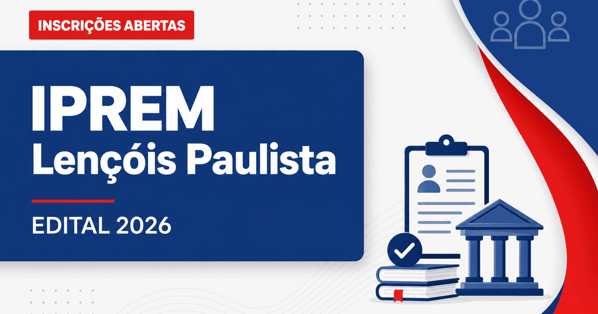 IPREM de Lençóis Paulista - SP abre concurso para Assistente Técnico-Administrativo e Contador - IPREM de Lençóis Paulista