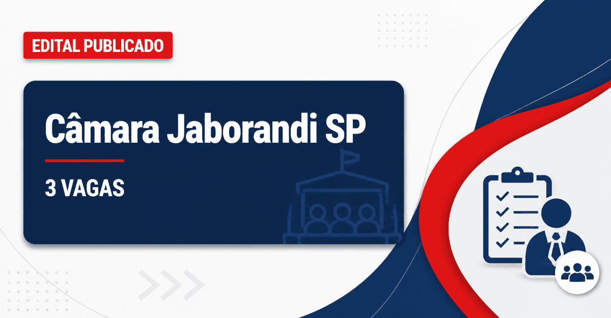 Concurso Câmara Municipal de Jaborandi SP: 3 vagas e retificação no edital - Câmara Municipal de Jaborandi