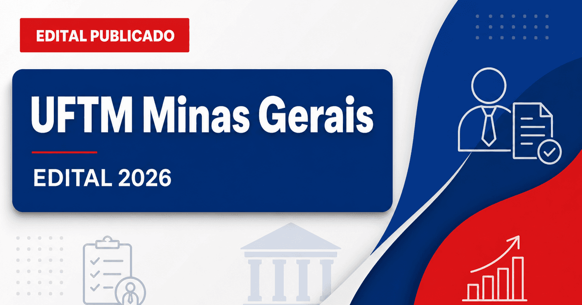 UFTM - MG abre concurso público para professores do Centro de Educação Profissional - Universidade Federal do Triângulo Mineiro