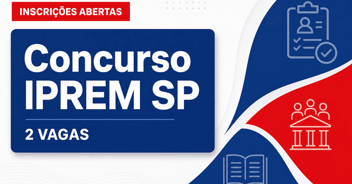 Concurso IPREM Lençóis Paulista SP: 2 vagas para nível superior abertas - IPREM