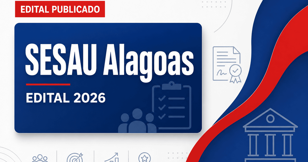 SESAU - AL retifica concurso para especialistas e assistentes em saúde - Secretaria de Estado da Saúde