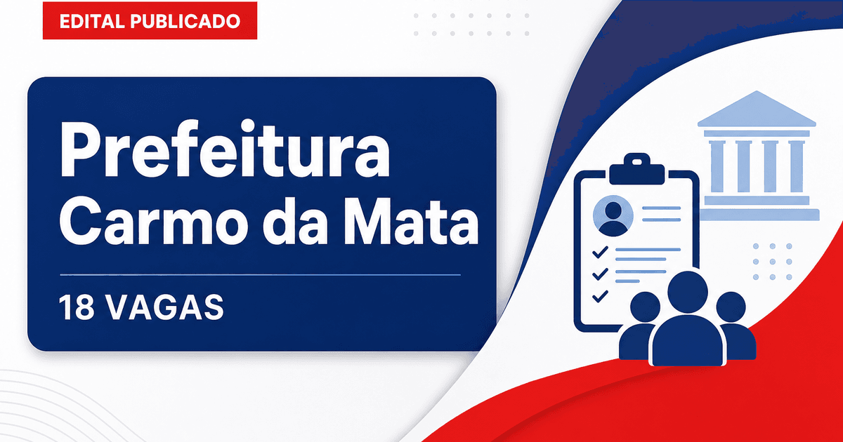 Prefeitura de Carmo da Mata MG abre processo seletivo com 18 vagas - Prefeitura de Carmo da Mata