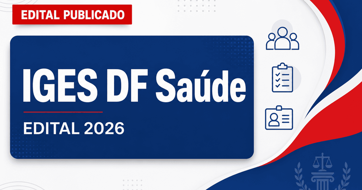 Instituto de Gestão Estratégica de Saúde DF abre processo seletivo cadastro reserva - Instituto de Gestão Estratégica de Saúde