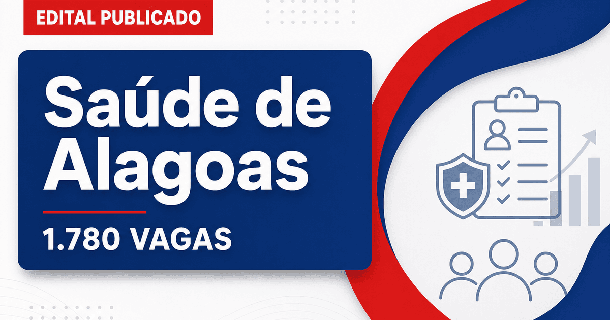 Secretaria de Estado da Saúde de Alagoas retifica concurso com 1.780 vagas - Secretaria de Estado da Saúde de Alagoas