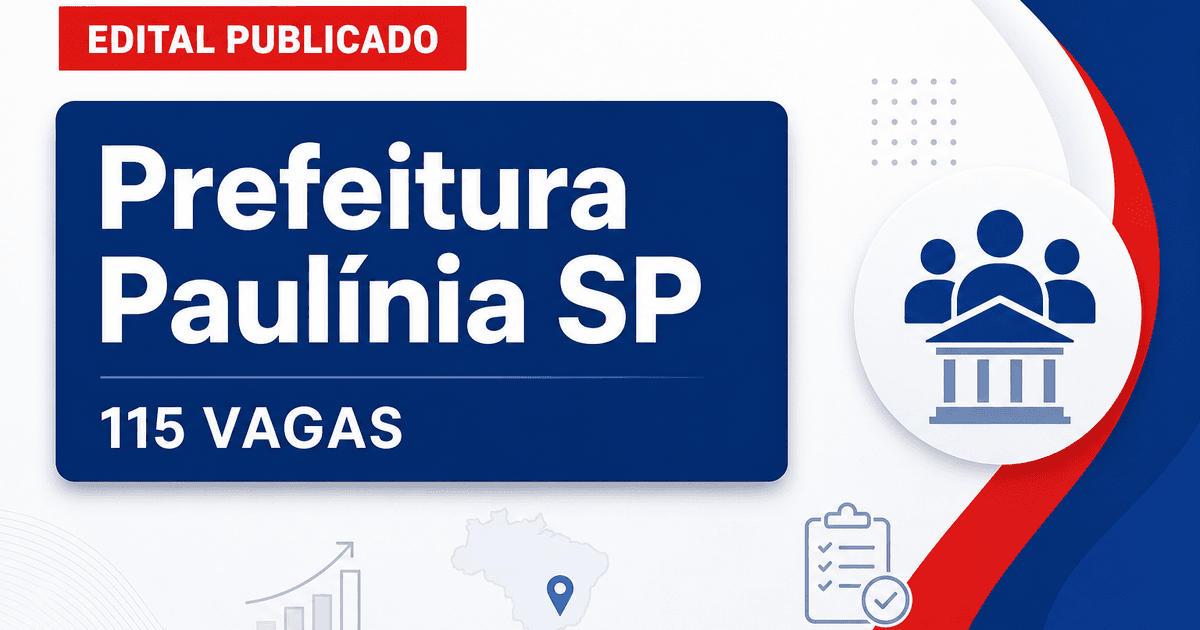 Processo seletivo da Prefeitura de Paulínia (SP) tem edital publicado para 115 vagas - Prefeitura de Paulínia