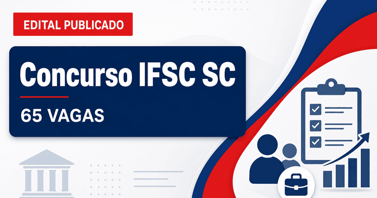 Concurso do IFSC tem editais publicados para 65 vagas em 13 cidades - Instituto Federal de Santa Catarina