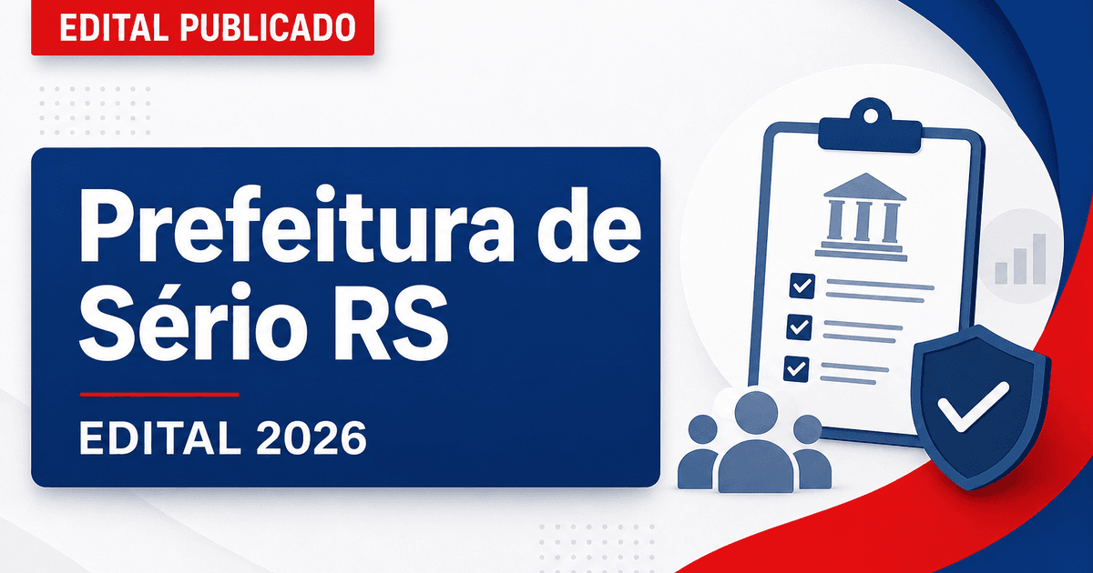 Prefeitura de Sério - RS retifica edital de concurso público - Prefeitura de Sério