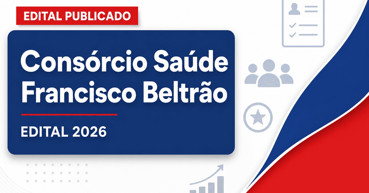 Concurso Consórcio Intermunicipal de Saúde Francisco Beltrão PR: vagas para diversas áreas - Consórcio Intermunicipal de Saúde Francisco Beltrão