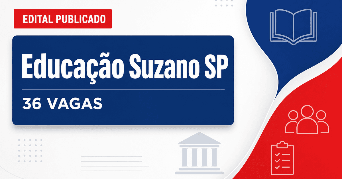 Processo seletivo Secretaria de Educação Suzano SP oferece 36 vagas - Secretaria de Educação