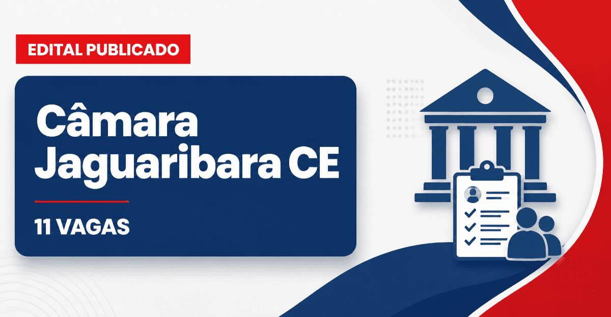 Câmara Municipal de Jaguaribara CE reabre concurso com 11 vagas - Câmara Municipal de Jaguaribara