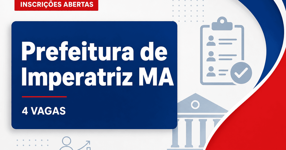 Prefeitura de Imperatriz MA abre processo seletivo com 4 vagas para professores - Prefeitura de Imperatriz