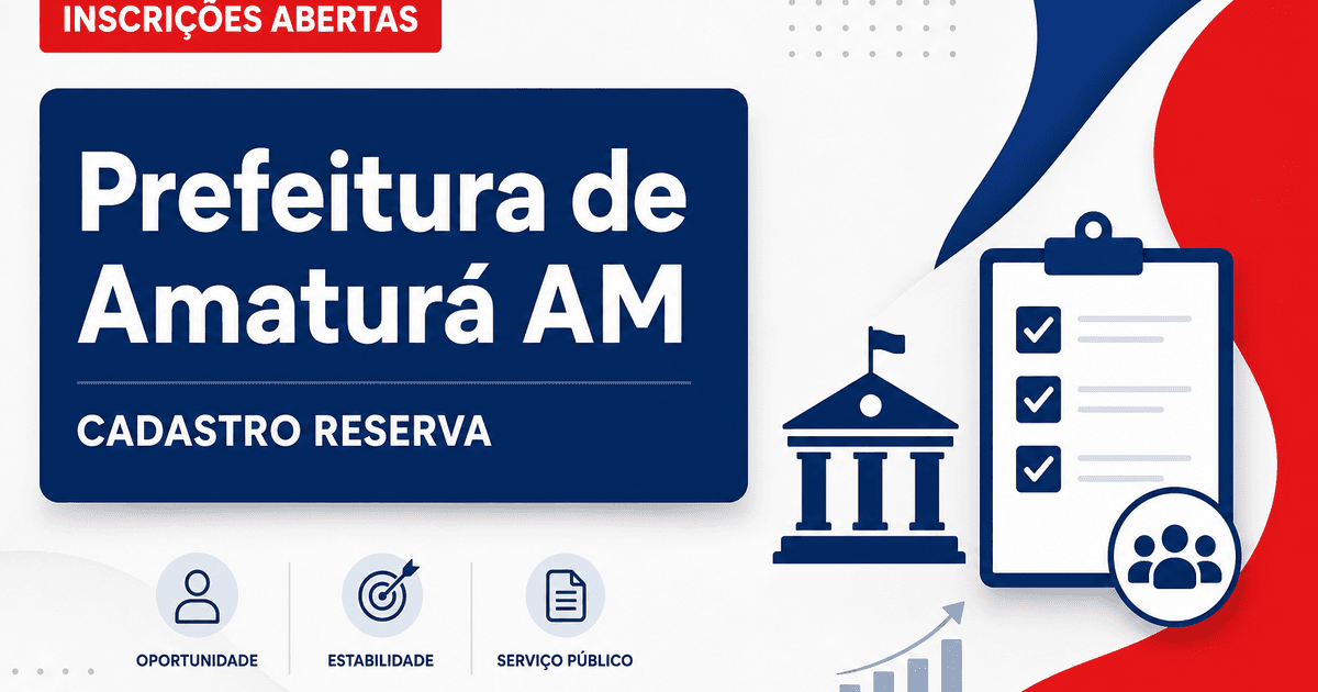Prefeitura de Amaturá AM abre processo seletivo com cadastro reserva - Prefeitura de Amaturá