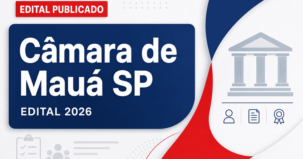 Câmara de Mauá - SP republica edital de concurso público para agentes legislativos - Câmara de Mauá