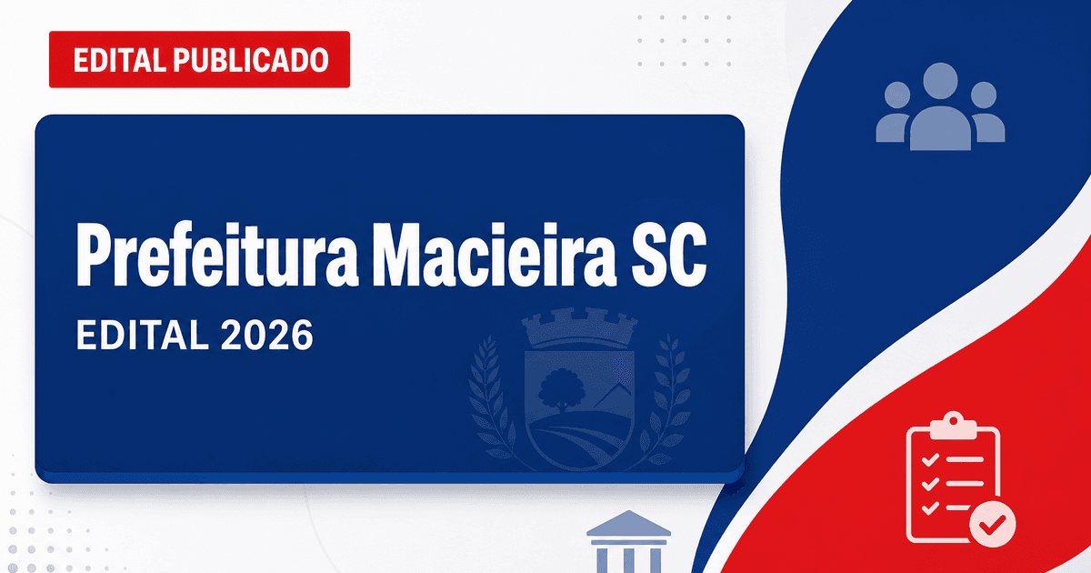 Processo seletivo Prefeitura de Macieira SC oferece vagas na Educação - Prefeitura de Macieira