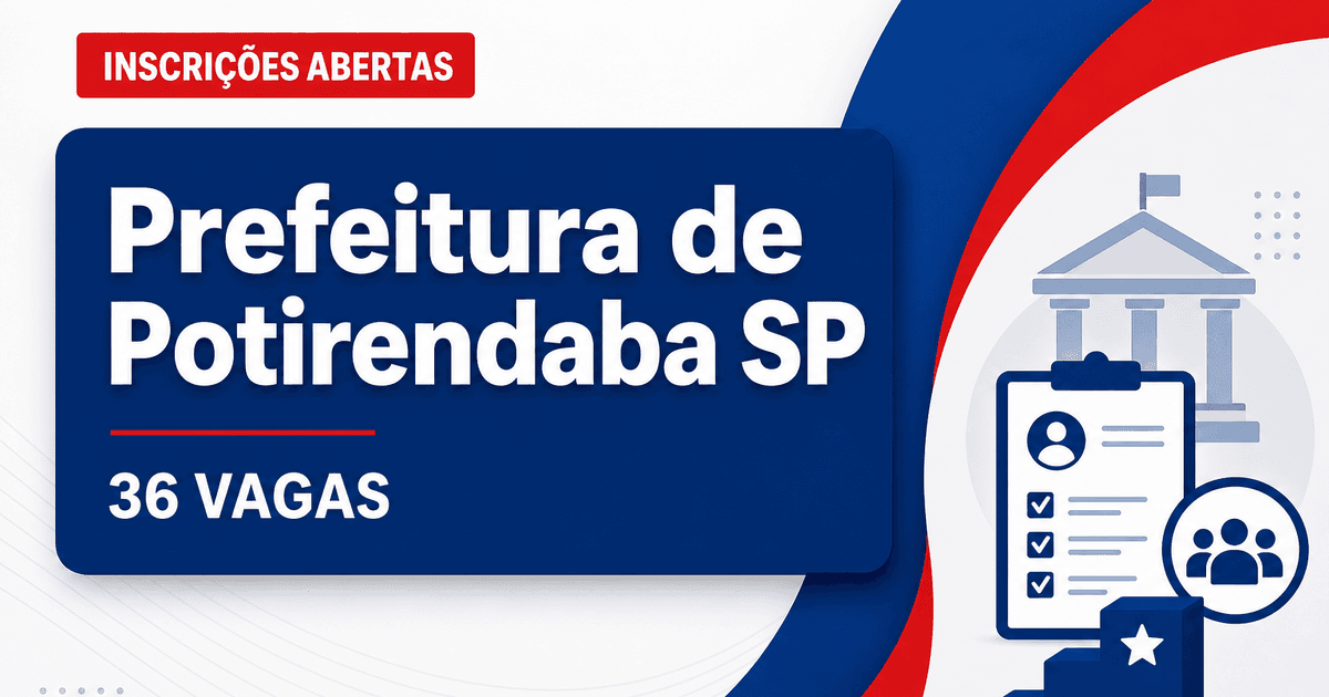 Prefeitura de Potirendaba: Prefeitura de Potirendaba - SP abre concurso público com remunerações de até R$ 12,6 mil - Prefeitura de Potirendaba