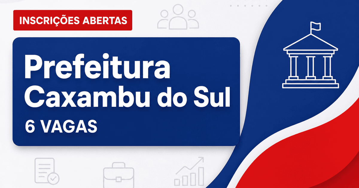 Prefeitura de Caxambu do Sul SC abre processo seletivo com 6 vagas Educação - Prefeitura de Caxambu do Sul