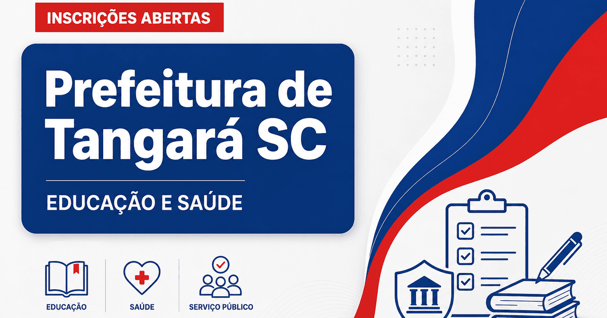 Prefeitura de Tangará SC abre processo seletivo com vagas em Educação e Saúde - Prefeitura de Tangará