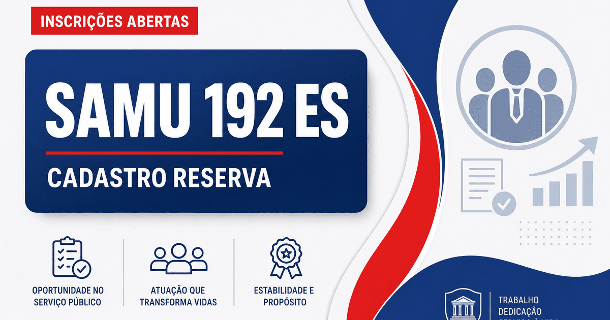 SAMU 192 - ES: Processo seletivo abre cadastro de reserva para técnico em enfermagem socorrista - SAMU 192