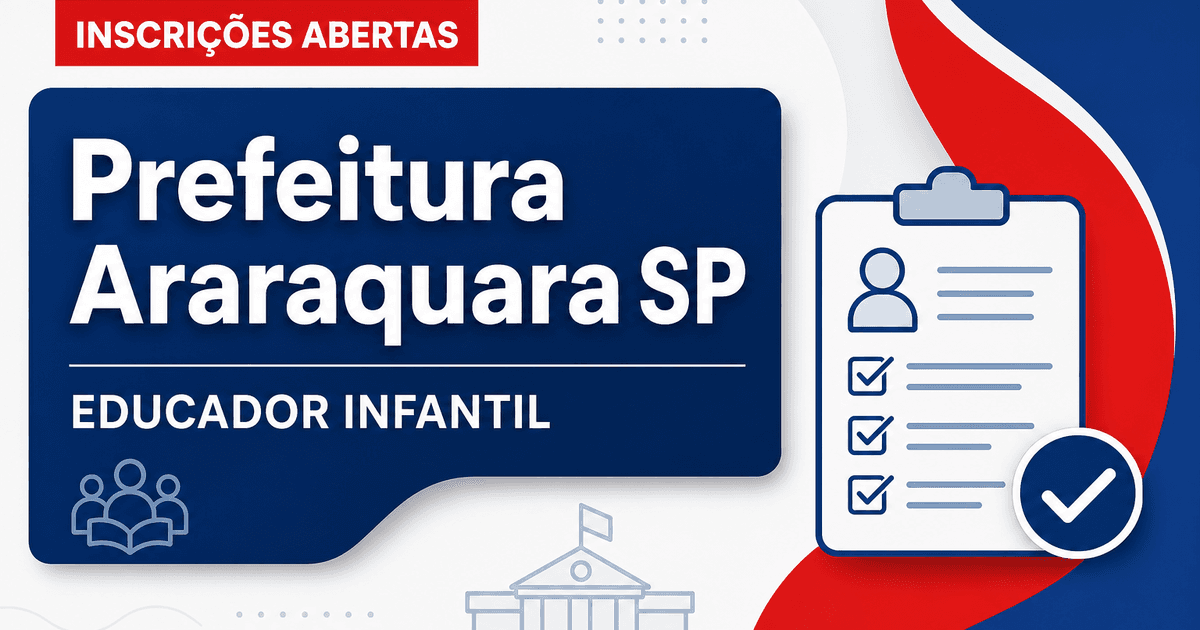 Prefeitura de Araraquara - SP abre processo seletivo para o cargo de educador infantil - Prefeitura de Araraquara