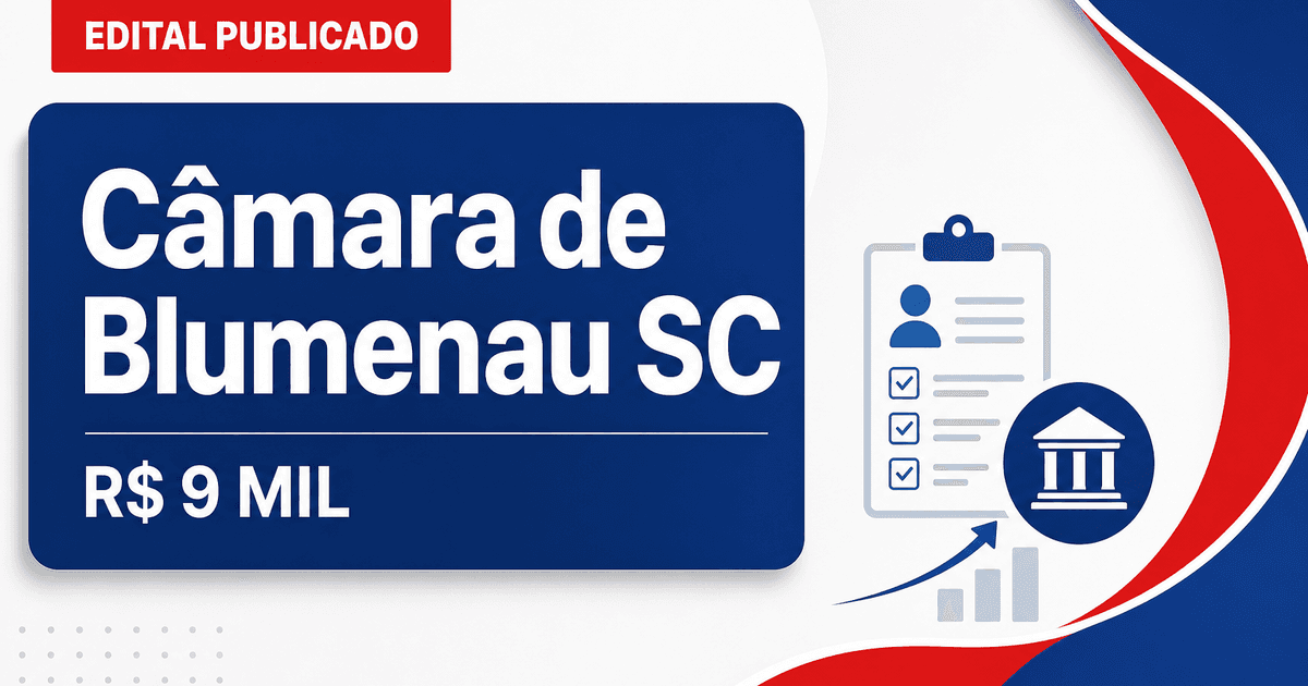Concurso da Câmara de Blumenau (SC) tem edital publicado para cargos que pagam até R$ 9 mil - Câmara de Blumenau