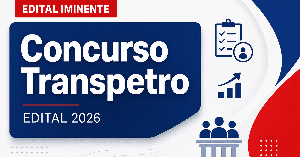 Exclusivo! Concurso Transpetro terá edital nos próximos dias - Exclusivo! Tranetro terá edital nos próximos dias