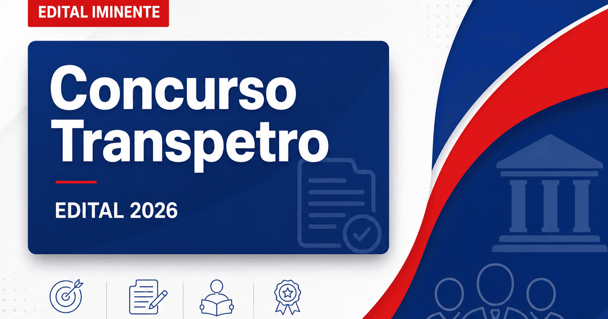 Concurso Transpetro: edital já nos próximos dias para níveis médio e superior - Transpetro: edital já nos próximos diasra níveis médio e superior