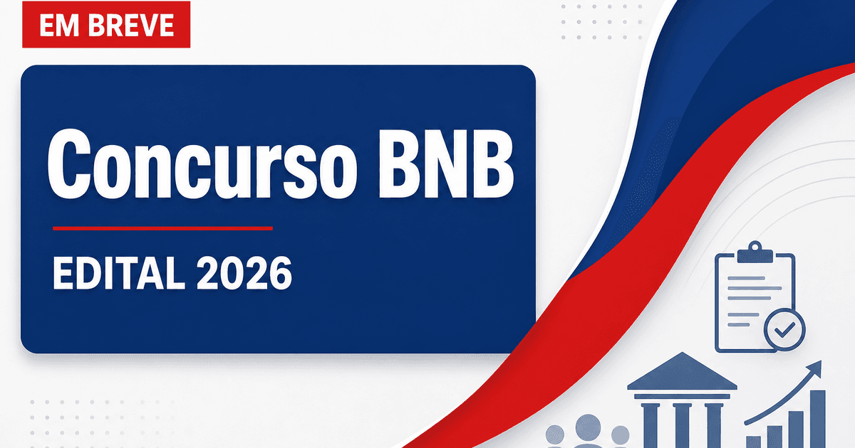 Concurso BNB: bancas já são contatadas para novo edital; veja! - BNB: bancas já são contatadasra novo edital; veja!