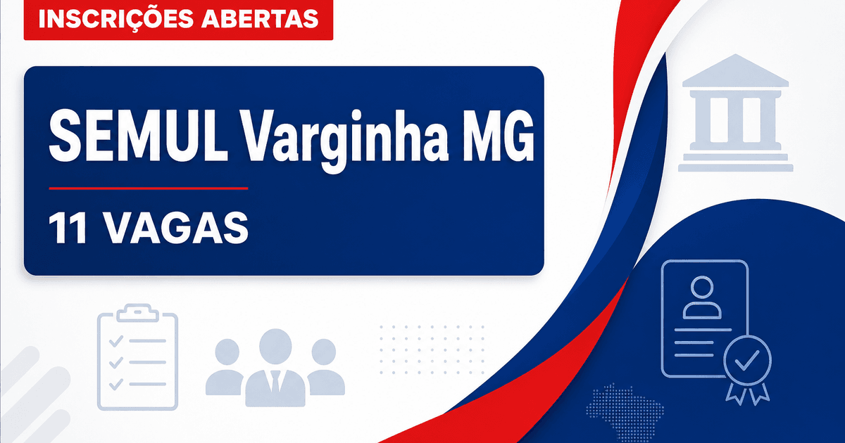 SEMUL - Serviço Municipal Funerário e de Organização de Luto: SEMUL Varginha - MG abre processo seletivo para diversos c - Serviço Municipal Funerário e de Organização de Luto