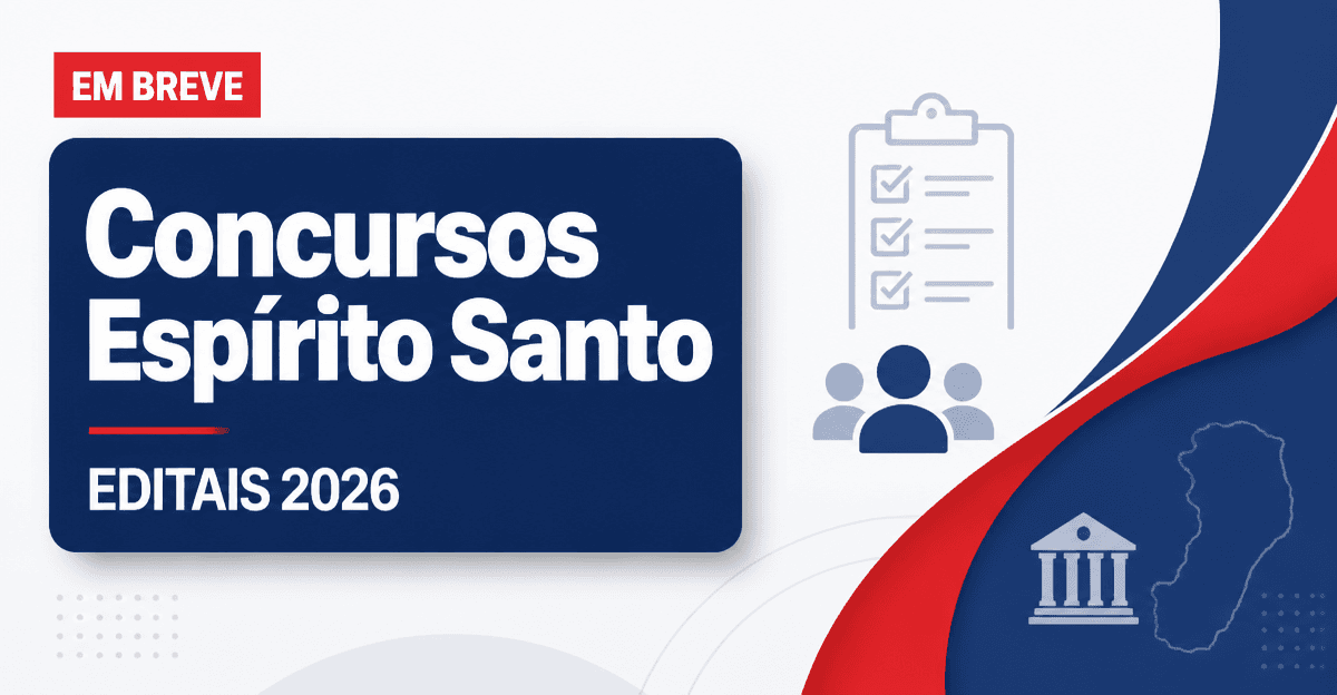 Concursos Espírito Santo 2026: veja editais abertos e previstos - Espírito Santo