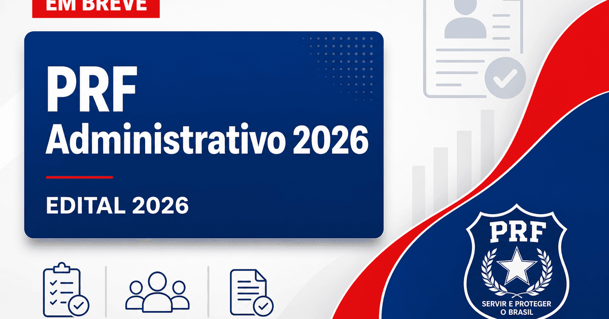 Concurso PRF Administrativo 2026: pedido pode ser autorizado? - PRF Administrativo : pedido pode ser autorizado?