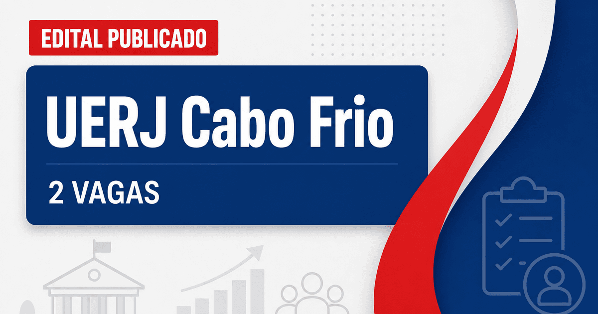 Concurso UERJ Cabo Frio RJ abre 2 vagas para professor adjunto em Geografia - Universidade do Estado do Rio de Janeiro