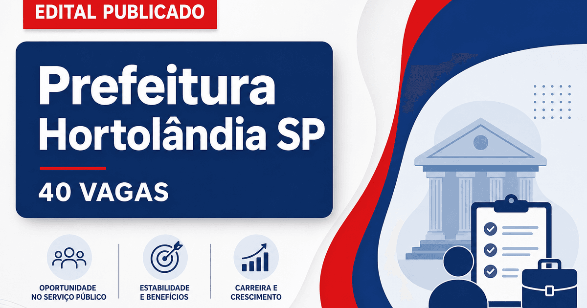 Prefeitura de Hortolândia SP abre concurso com 40 vagas para guarda municipal - Prefeitura de Hortolândia