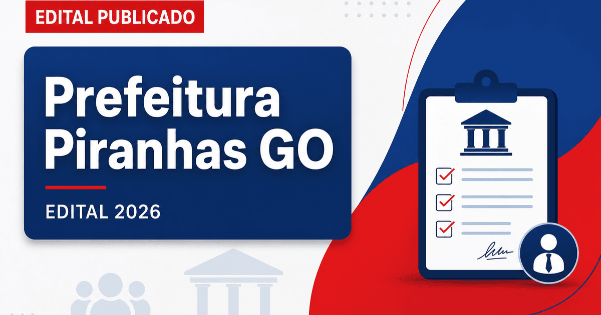 Prefeitura de Piranhas - GO retifica edital de concurso público para professores - Prefeitura de Piranhas