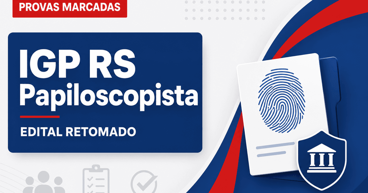 Concurso IGP RS para papiloscopista é retomado; veja novas datas - Instituto Geral de Perícias