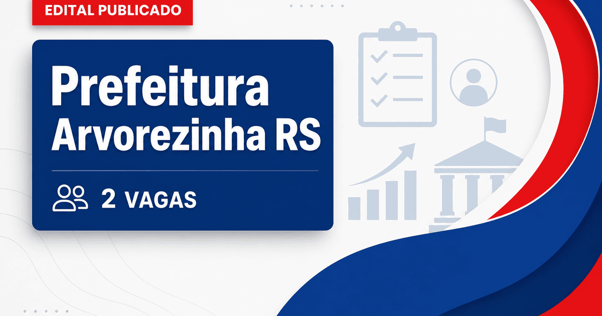 Prefeitura de Arvorezinha RS abre concurso com 2 vagas para fiscais - Prefeitura de Arvorezinha